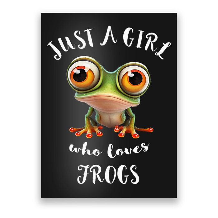 Just A Girl Who Love Rainforest Amphibian Red Eyed Tree Frog Poster