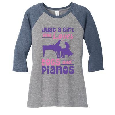 Just A Girl Who Loves Dogs And Pianos For Piano Players Women's Tri-Blend 3/4-Sleeve Raglan Shirt