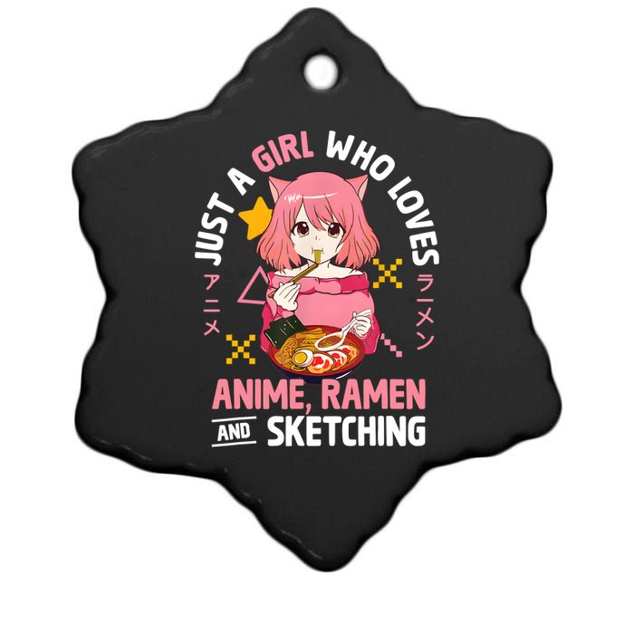 Just A Girl Who Loves Anime Ramen And Sketching Girl Teens Ceramic Star Ornament