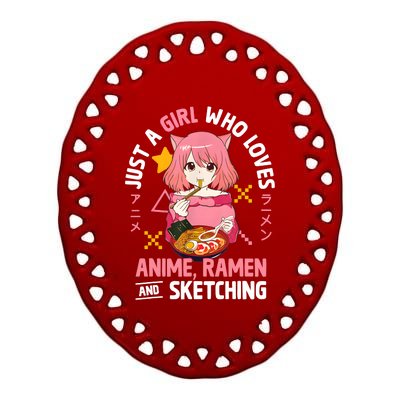 Just A Girl Who Loves Anime Ramen And Sketching Girl Teens Ceramic Oval Ornament