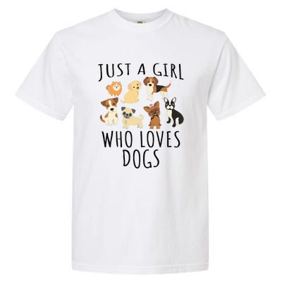 Just A Girl Who Loves Dogs Funny Puppy Garment-Dyed Heavyweight T-Shirt