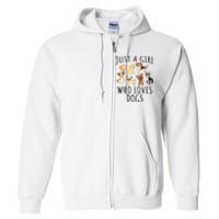 Just A Girl Who Loves Dogs Funny Puppy Full Zip Hoodie