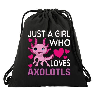 Just A Girl Who Loves Axolotls Drawstring Bag