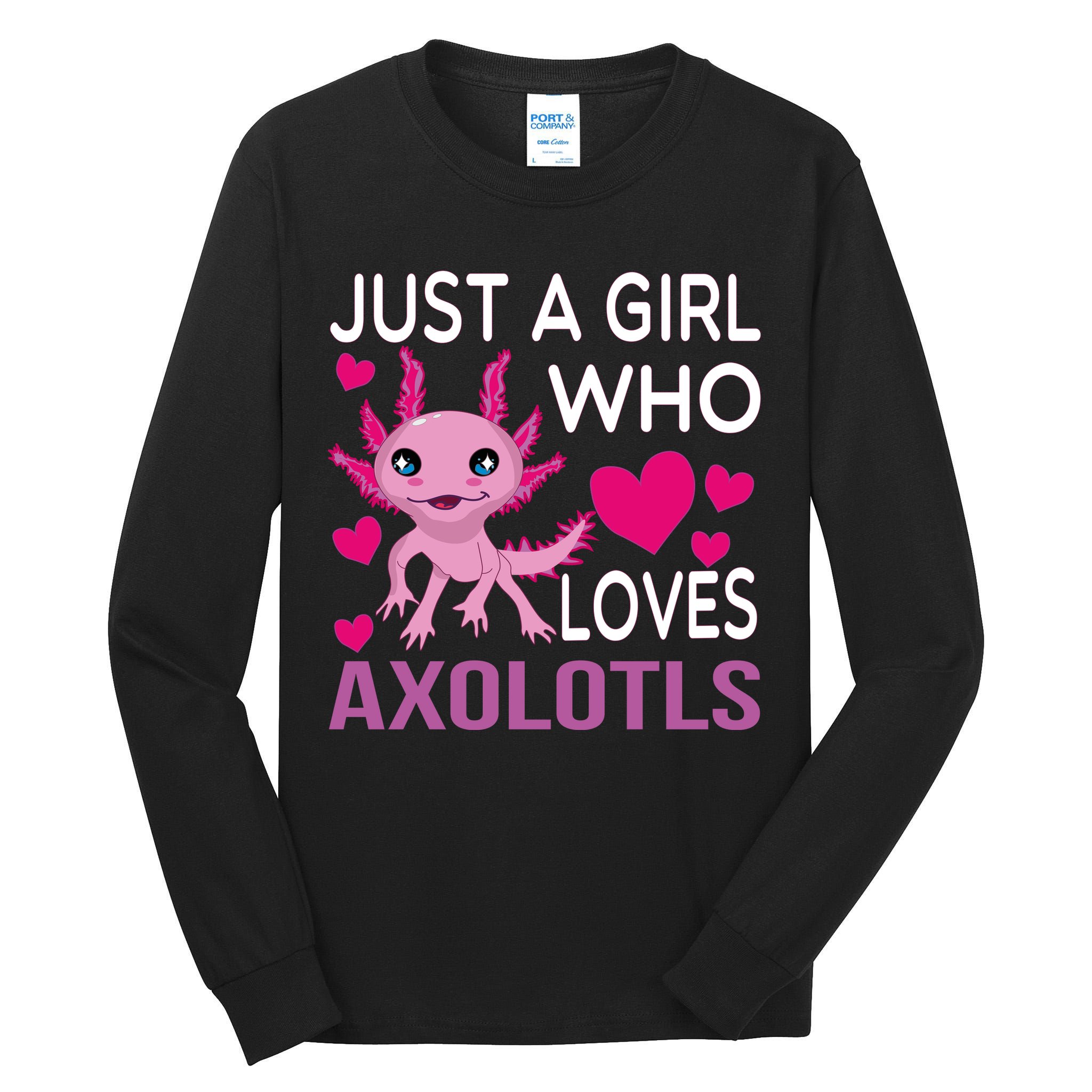 Just A Girl Who Loves Axolotls Tall Long Sleeve T-Shirt
