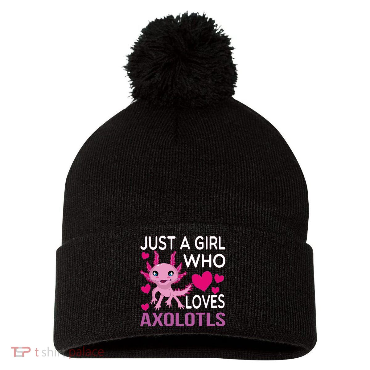 Just A Girl Who Loves Axolotls Pom Pom 12in Knit Beanie