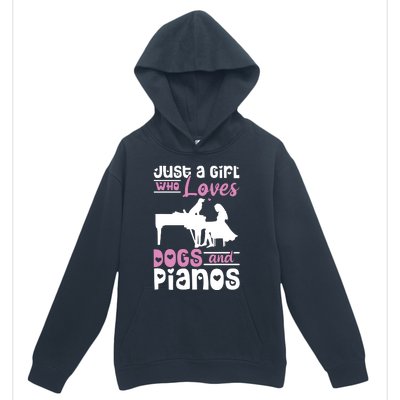 Just A Girl Who Loves Dogs And Pianos For Piano Players Urban Pullover Hoodie