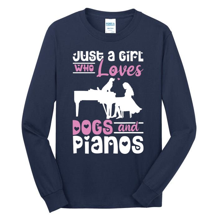 Just A Girl Who Loves Dogs And Pianos For Piano Players Tall Long Sleeve T-Shirt