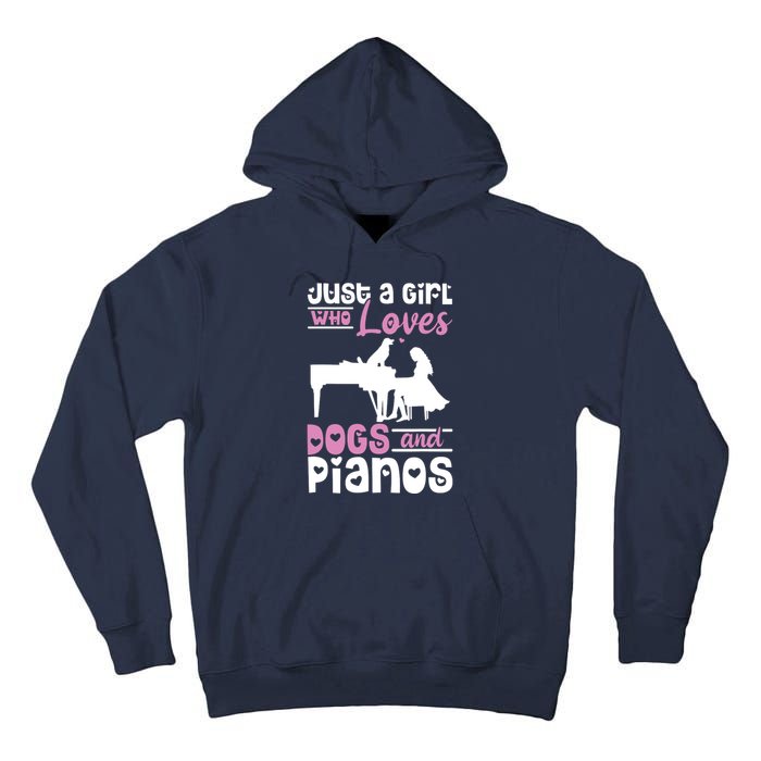 Just A Girl Who Loves Dogs And Pianos For Piano Players Tall Hoodie