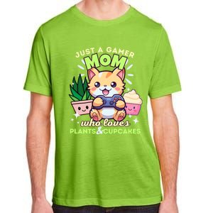 Just A Gamer Mom Who Loves Plants Cupcakes And Gaming Gift Adult ChromaSoft Performance T-Shirt