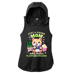 Just A Gamer Mom Who Loves Plants Cupcakes And Gaming Gift Ladies PosiCharge Tri-Blend Wicking Draft Hoodie Tank