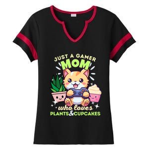 Just A Gamer Mom Who Loves Plants Cupcakes And Gaming Gift Ladies Halftime Notch Neck Tee