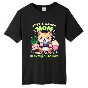 Just A Gamer Mom Who Loves Plants Cupcakes And Gaming Gift Tall Fusion ChromaSoft Performance T-Shirt