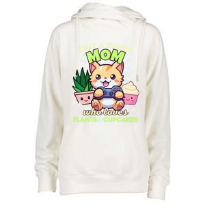 Just A Gamer Mom Who Loves Plants Cupcakes And Gaming Gift Womens Funnel Neck Pullover Hood