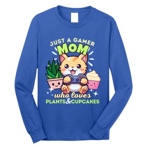 Just A Gamer Mom Who Loves Plants Cupcakes And Gaming Gift Long Sleeve Shirt