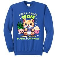 Just A Gamer Mom Who Loves Plants Cupcakes And Gaming Gift Sweatshirt