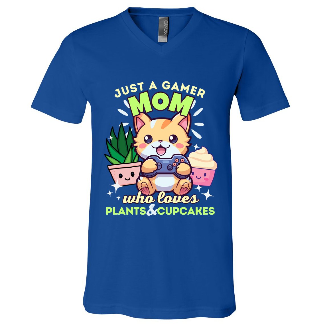 Just A Gamer Mom Who Loves Plants Cupcakes And Gaming Gift V-Neck T-Shirt