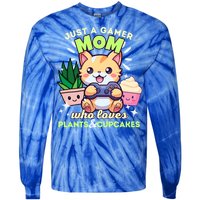 Just A Gamer Mom Who Loves Plants Cupcakes And Gaming Gift Tie-Dye Long Sleeve Shirt