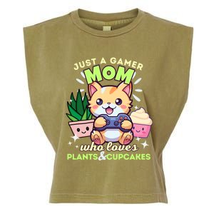 Just A Gamer Mom Who Loves Plants Cupcakes And Gaming Gift Garment-Dyed Women's Muscle Tee