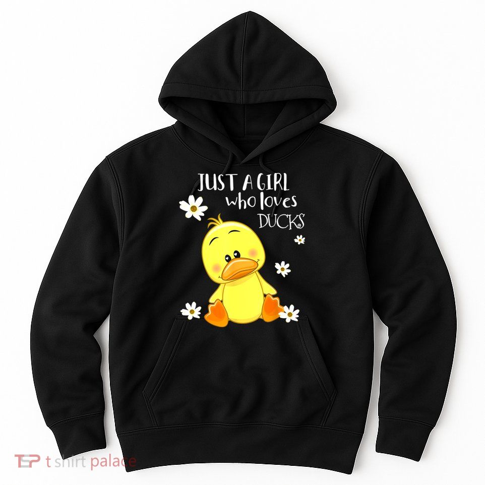 Just A Girl Who Loves Ducks Cute Duck Lover Owner Gift Hoodie