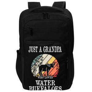 Just A Grandpa Who Loves Water Buffaloes Cute Gift Impact Tech Backpack