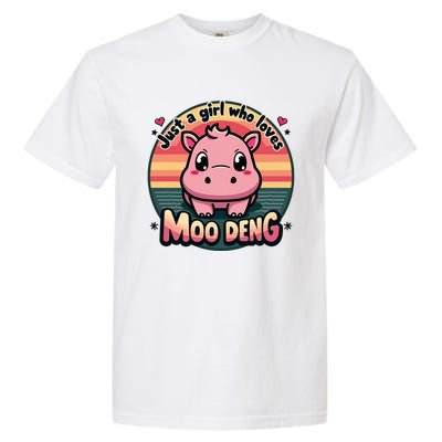 Just A Girl Who Loves Moo Deng Cute Baby Hippo Moo Deng Cute Garment-Dyed Heavyweight T-Shirt