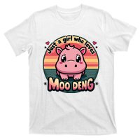 Just A Girl Who Loves Moo Deng Cute Baby Hippo Moo Deng Cute T-Shirt