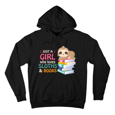 Just A Girl Who Loves Sloths And Books Sloth Hoodie