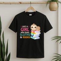 Just A Girl Who Loves Sloths And Books Sloth T-Shirt