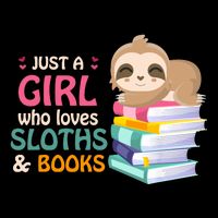 Just A Girl Who Loves Sloths And Books Sloth T-Shirt