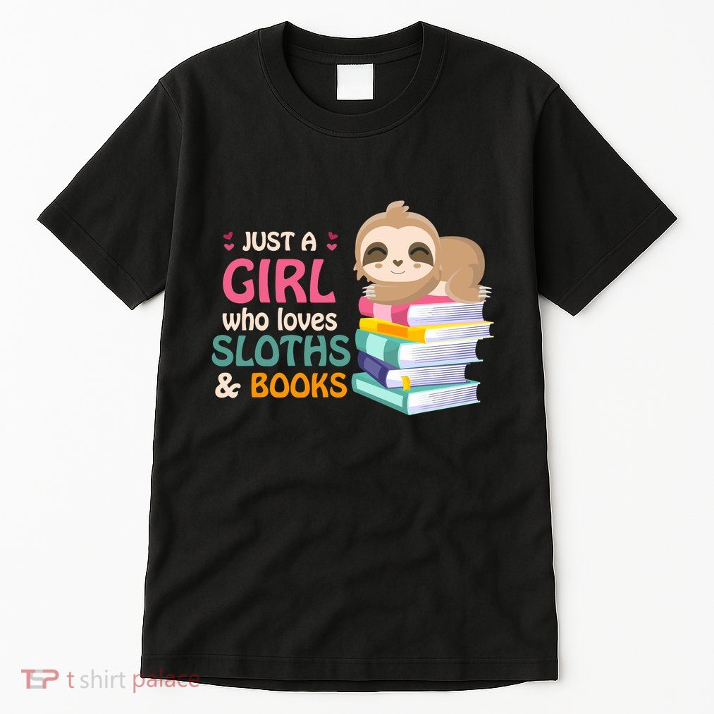 Just A Girl Who Loves Sloths And Books Sloth Tall T-Shirt