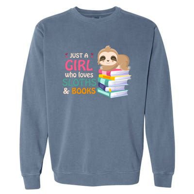 Just A Girl Who Loves Sloths And Books Sloth Garment-Dyed Sweatshirt