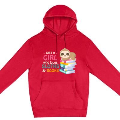 Just A Girl Who Loves Sloths And Books Sloth Premium Pullover Hoodie