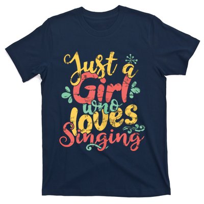 Just A Girl Who Loves Singing Gift T T-Shirt