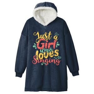 Just A Girl Who Loves Singing Gift T Hooded Wearable Blanket