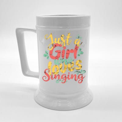 Just A Girl Who Loves Singing Gift T Beer Stein