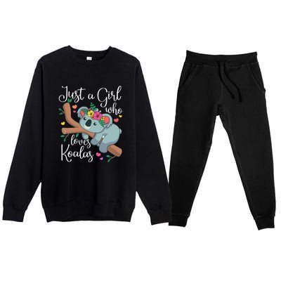 Just A Girl Who Loves Koalas Funny Koala Bear Premium Crewneck Sweatsuit Set