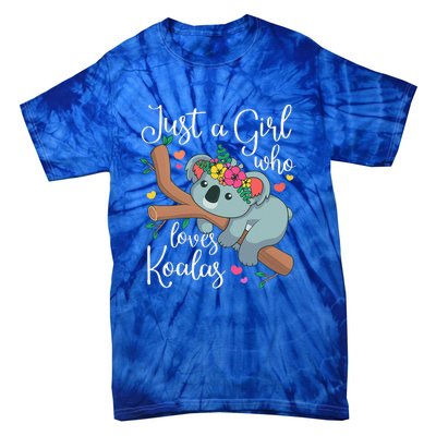 Just A Girl Who Loves Koalas Funny Koala Bear Tie-Dye T-Shirt