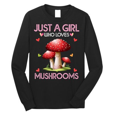 Just A Girl Who Loves Mushroom Hunting Long Sleeve Shirt