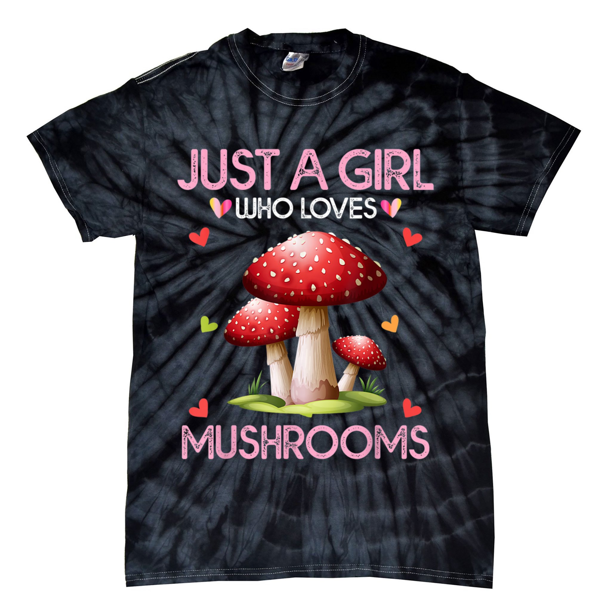 Just A Girl Who Loves Mushroom Hunting Tie-Dye T-Shirt