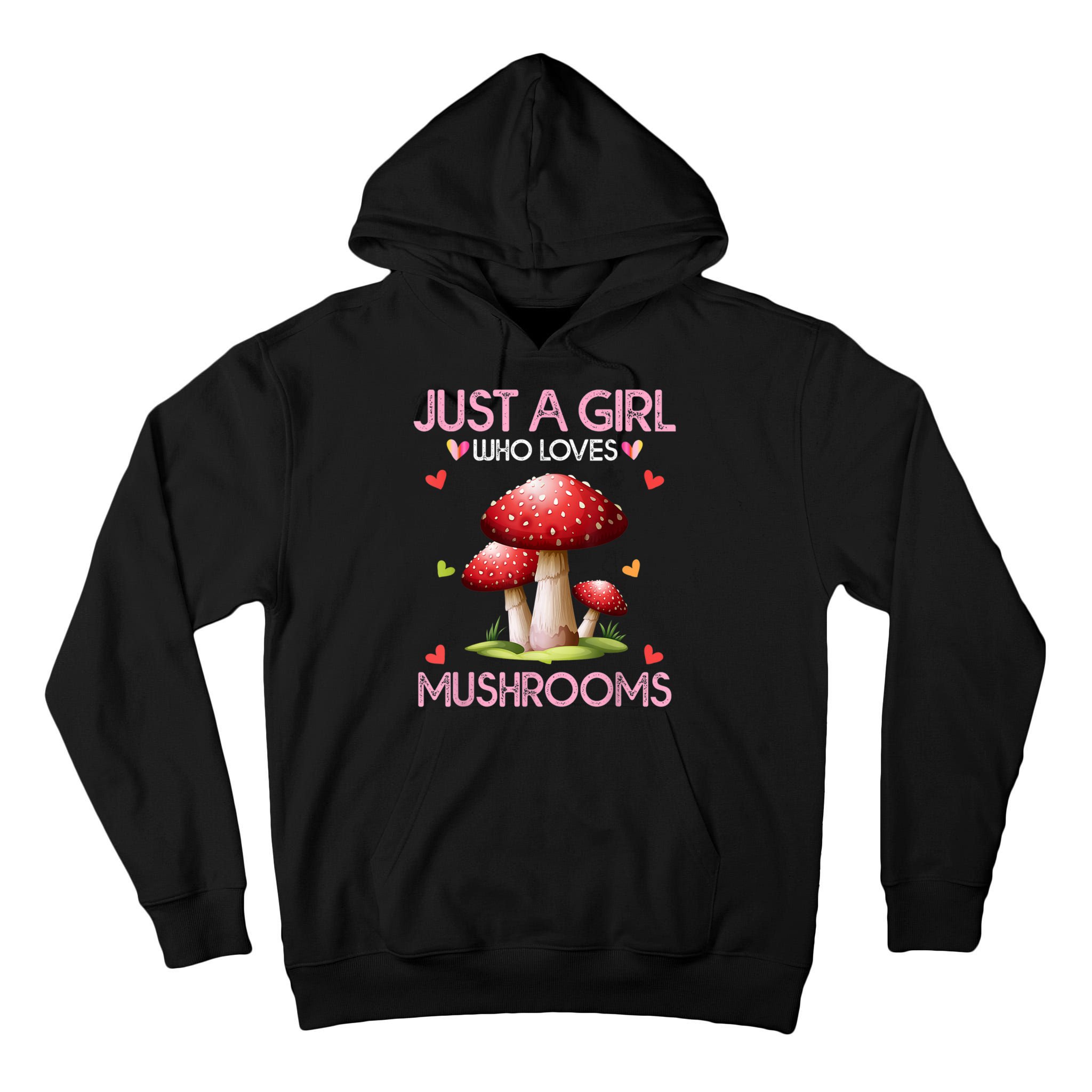 Just A Girl Who Loves Mushroom Hunting Tall Hoodie