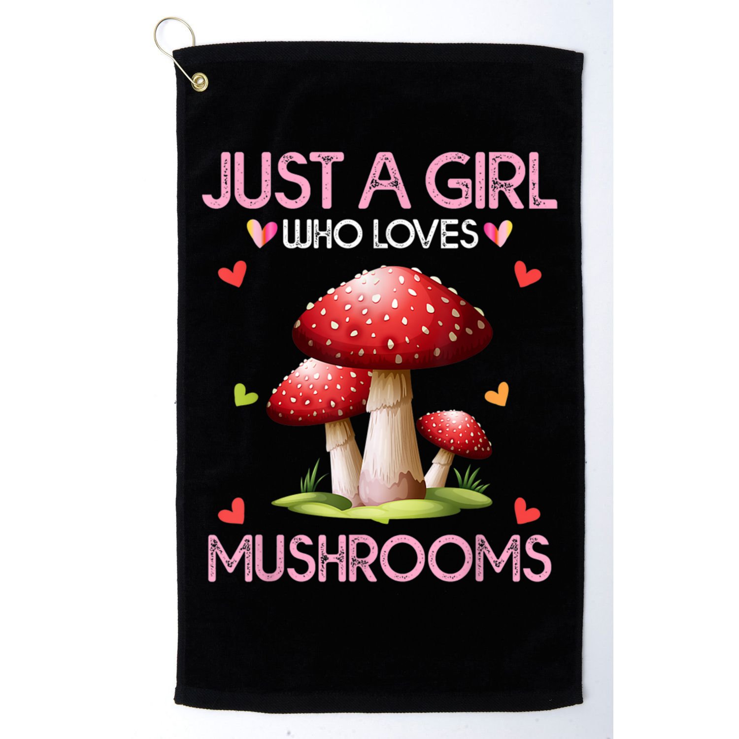 Just A Girl Who Loves Mushroom Hunting Golf Towel