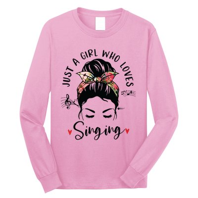 Just A Girl Who Loves Singing Hair Bun Gifts For Singer Long Sleeve Shirt