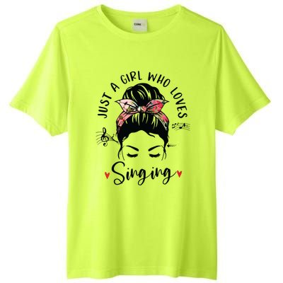 Just A Girl Who Loves Singing Hair Bun Gifts For Singer Tall Fusion ChromaSoft Performance T-Shirt