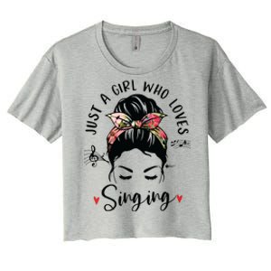 Just A Girl Who Loves Singing Hair Bun Gifts For Singer Women's Crop Top Tee