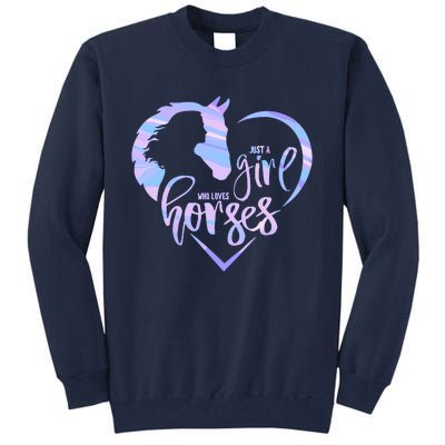 Just A Girl Who Loves Horses For Horses Lover Tall Sweatshirt