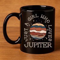 Just A Girl Who Loves Jupiter Astronomy 11oz C Handle Ceramic Mug