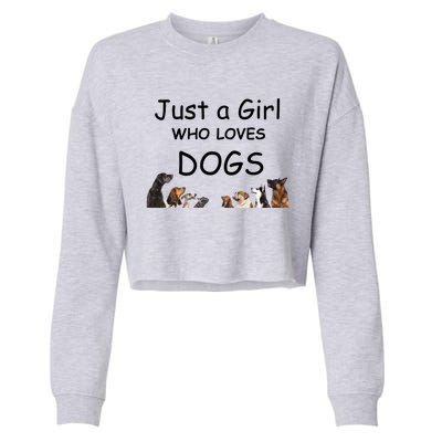 Just A Girl Who Loves Dogs Dog Lover Gift For Gift Cropped Pullover Crew