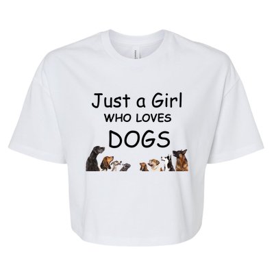 Just A Girl Who Loves Dogs Dog Lover Gift For Gift Bella+Canvas Jersey Crop Tee