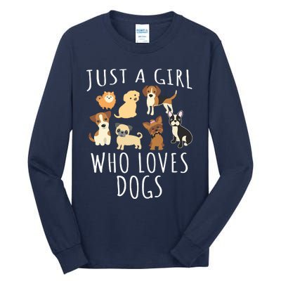 Just A Girl Who Loves Dogs Funny Puppy Tall Long Sleeve T-Shirt