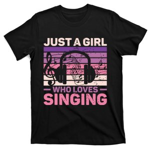 Just A Girl Who Loves Singing Women Music Lovers Teen Singer T-Shirt